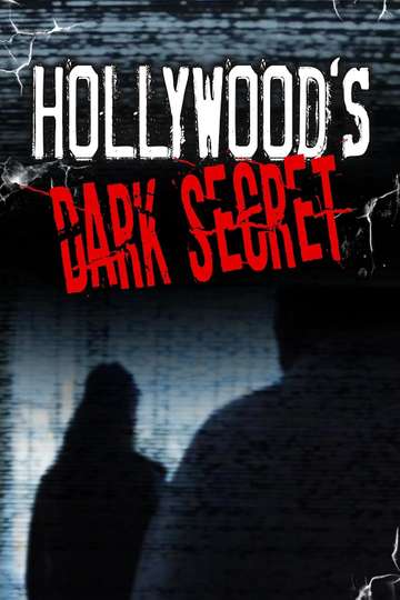 Hollywood's Dark Secret Poster
