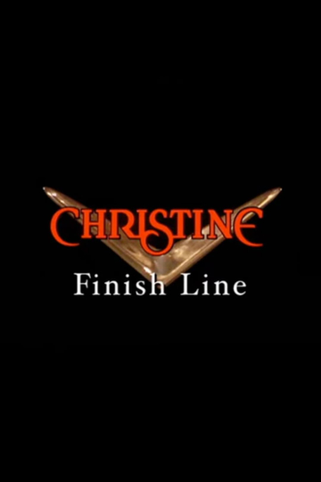 Christine: Finish Line