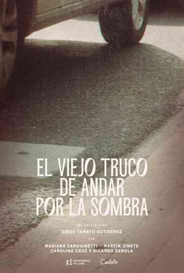 El viejo truco de andar por la sombra Poster