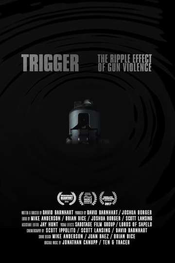 Trigger: The Ripple Effect of Gun Violence Poster