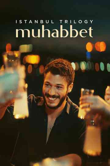 Istanbul Trilogy: Muhabbet Poster