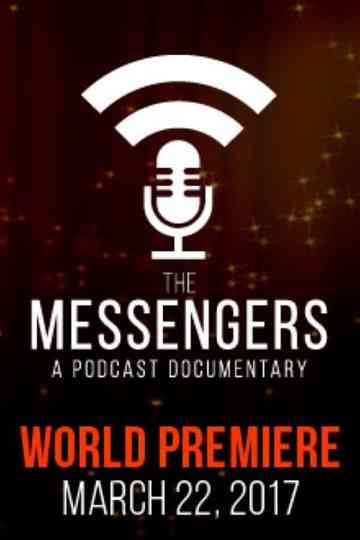The Messengers: A Podcast Documentary