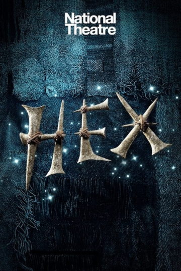 National Theatre Live: Hex