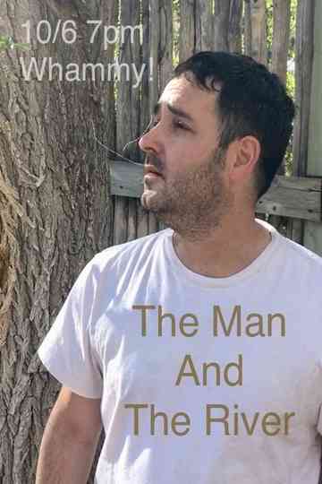 The Man and the River