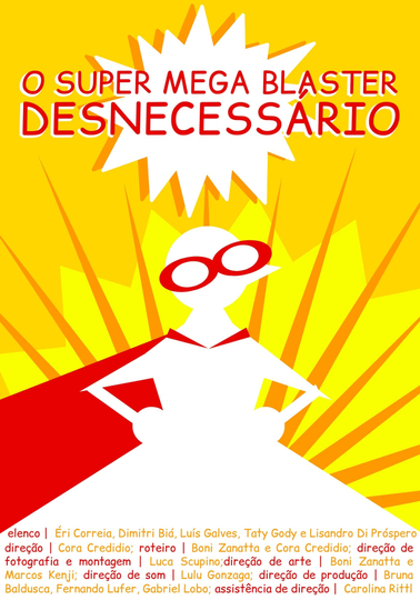 O Super Mega Bláster Desnecessário