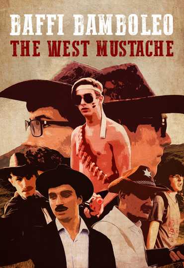 Baffi Bamboleo: The West Mustache Poster