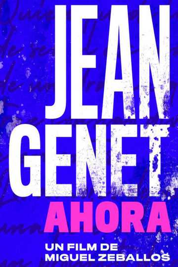 Jean Genet Ahora