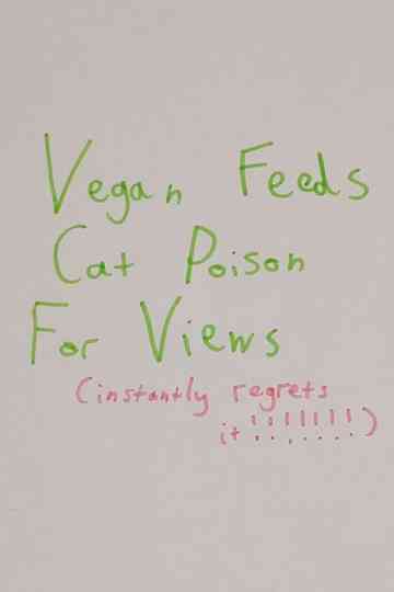 Vegan Feeds Cat Poison For Views