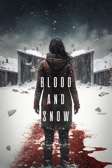 Blood and Snow Poster