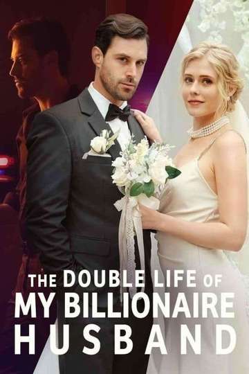 The Double Life of My Billionaire Husband Poster