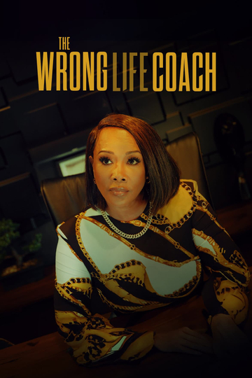 The Wrong Life Coach Poster