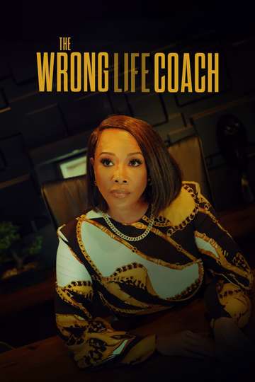 The Wrong Life Coach Poster