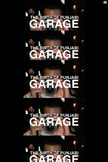 The Birth of Punjabi Garage Poster