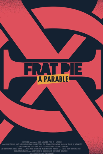 Frat Pie: A Parable Poster