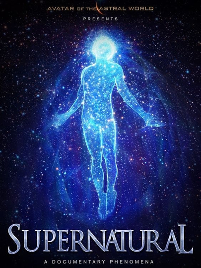 Avatars Of The Astral Worlds: Supernatural Poster