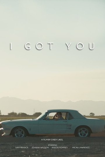 I Got You Poster