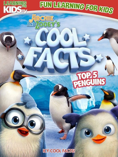 Archie And Zooey’s Cool Facts: Top 5 Penguins Poster