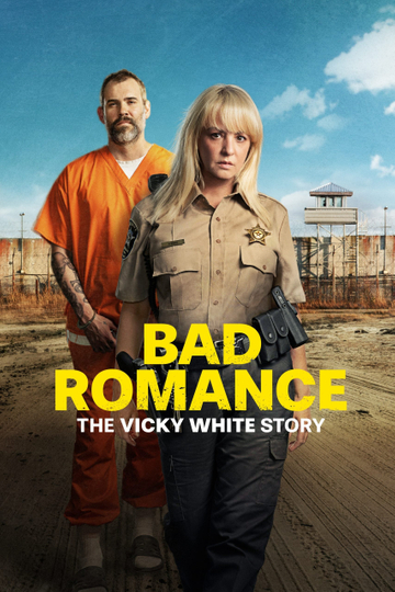 Bad Romance: The Vicky White Story Poster