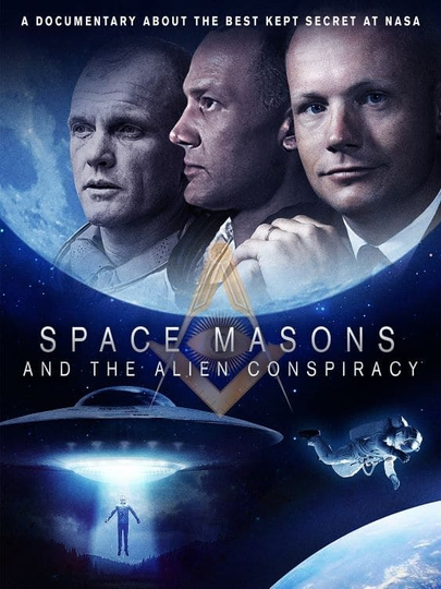 Space Masons And The Alien Conspiracy Poster