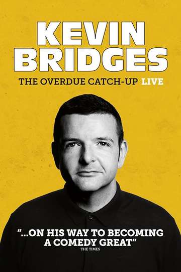 Kevin Bridges: The Overdue Catch-Up Poster