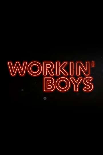 Workin' Boys Poster