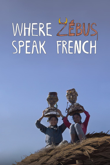 Where Zebus Speak French Poster