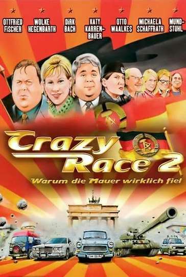 Crazy Race 2  Warum die Mauer wirklich fiel Poster