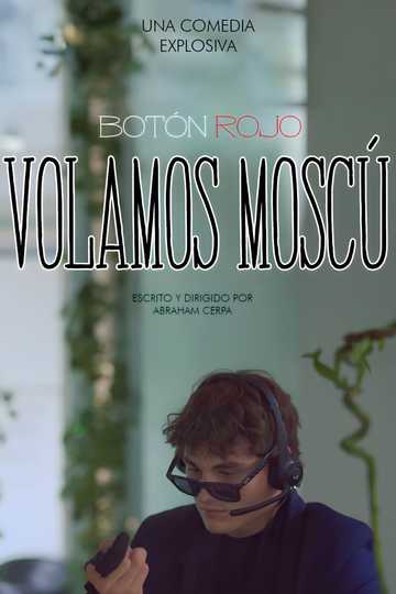 Botón Rojo, Volamos Moscú Poster