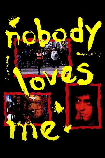 Nobody Loves Me Poster