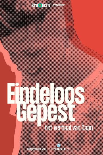 Endless bullying - Daan's story Poster