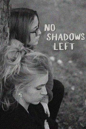 No Shadows Left Poster