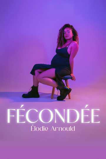 Élodie Arnould : Fécondée