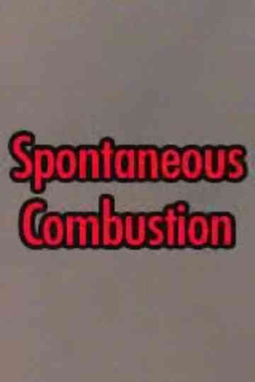 Spontaneous Combustion