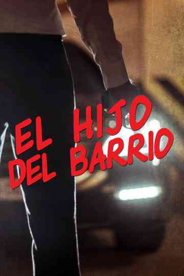 El hijo del barrio