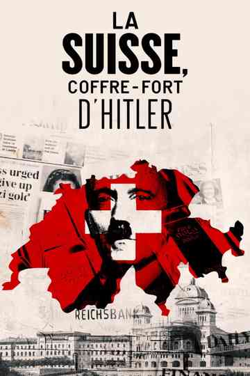 Switzerland, Hitler's Bankers