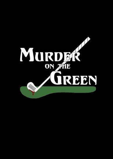 Murder On The Green Poster