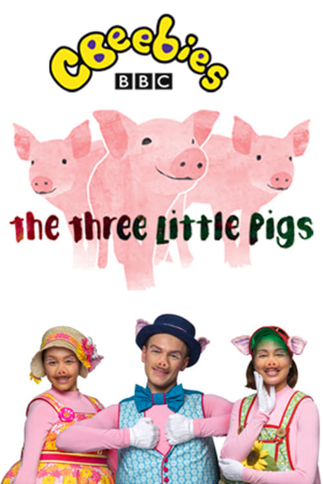 CBeebies Presents: The Three Little Pigs - A CBeebies Ballet