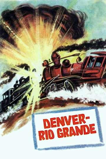 Denver and Rio Grande Poster