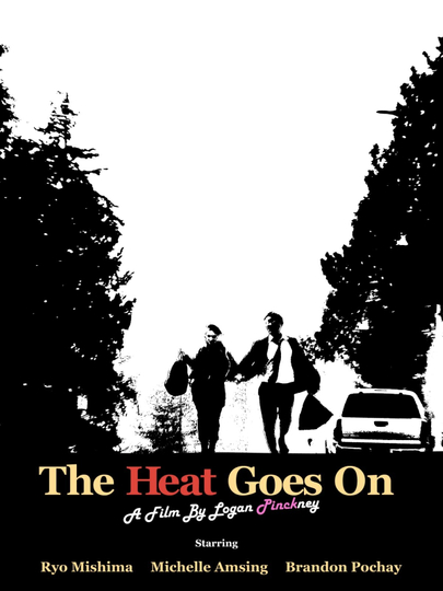 The Heat Goes On Poster