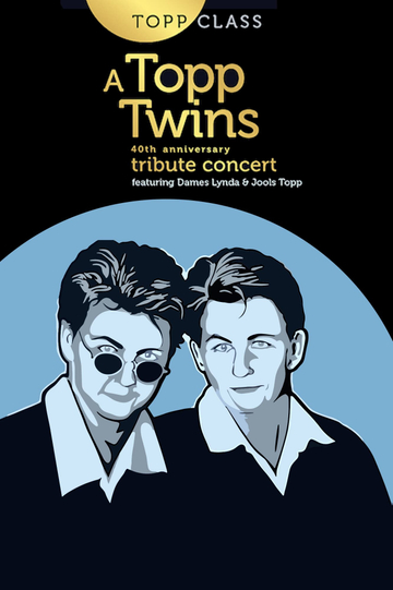 Topp Class: A Topp Twins Tribute Concert Poster