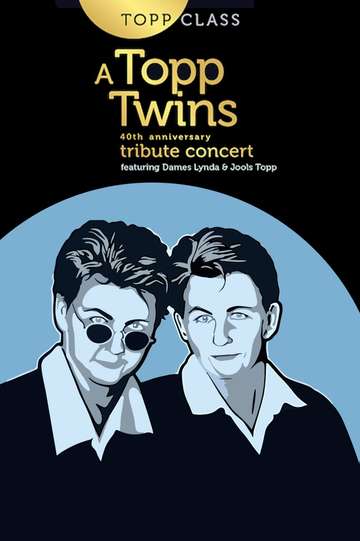Topp Class: A Topp Twins Tribute Concert Poster