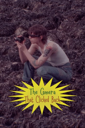 The Camera That Clicked Back Poster