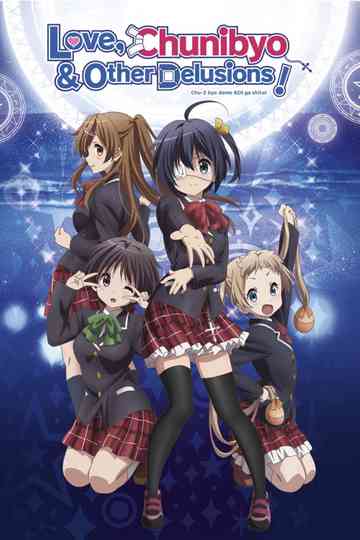Love, Chunibyo & Other Delusions! The Movie Collection Poster