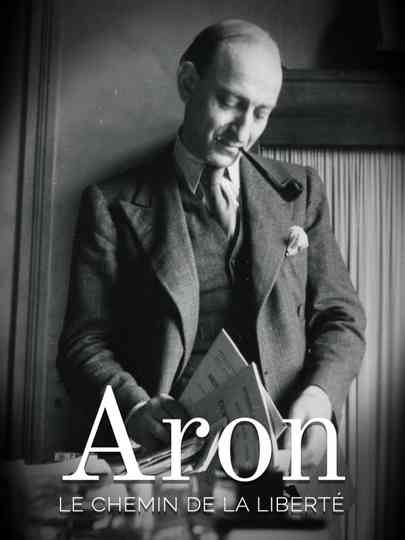 Aron, le chemin de la liberté