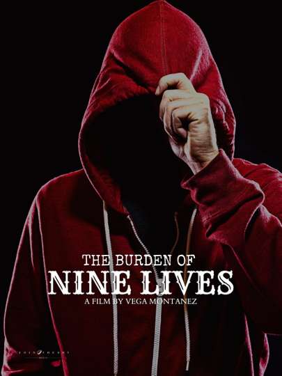 The Burden of Nine Lives Poster