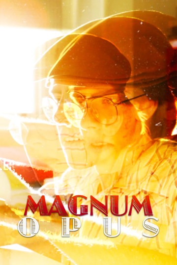 Magnum Opus Poster