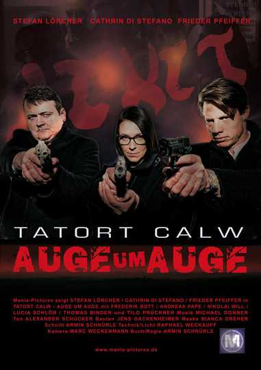 Tatort Calw - Auge um Auge Poster