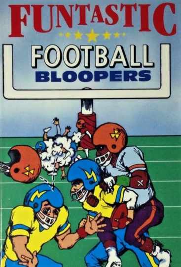 Funtastic Football Bloopers