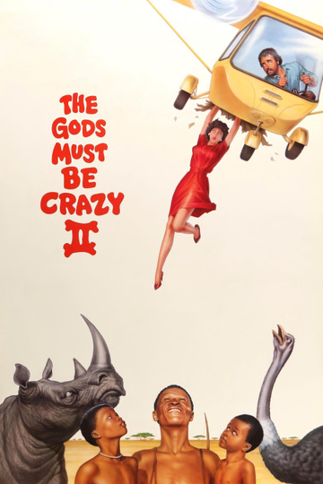 The Gods Must Be Crazy II Poster