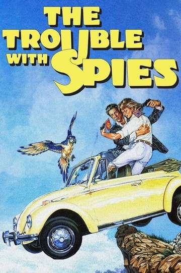 The Trouble with Spies Poster